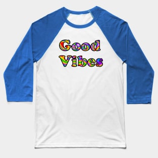 Rainbow Good Vibes - Positive Quotes Baseball T-Shirt